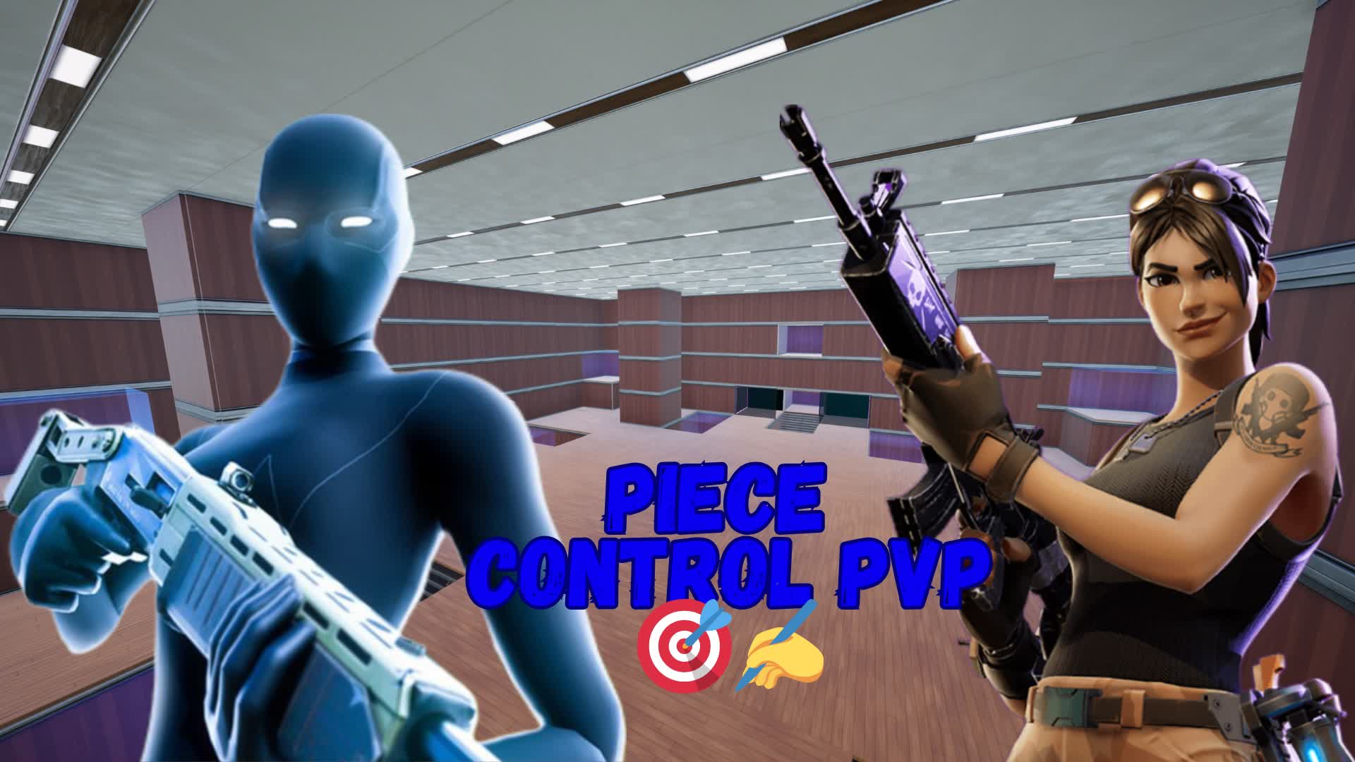 PIECE CONTROL PVP🎯✍️ — Fortnite Creative map