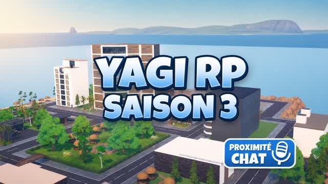 YAGI RP π - SAISON 3 - π΄ β Fortnite Creative map
