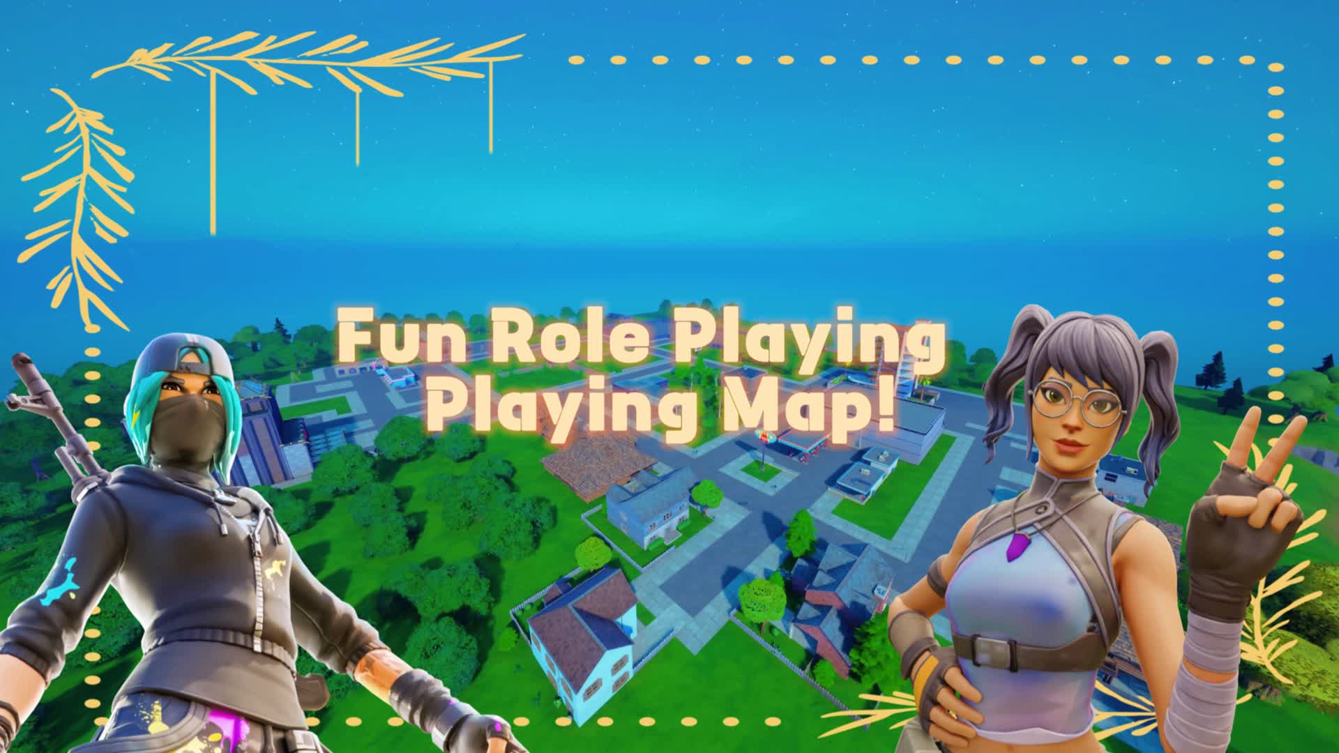 Fun Role playing map! — Fortnite Creative map