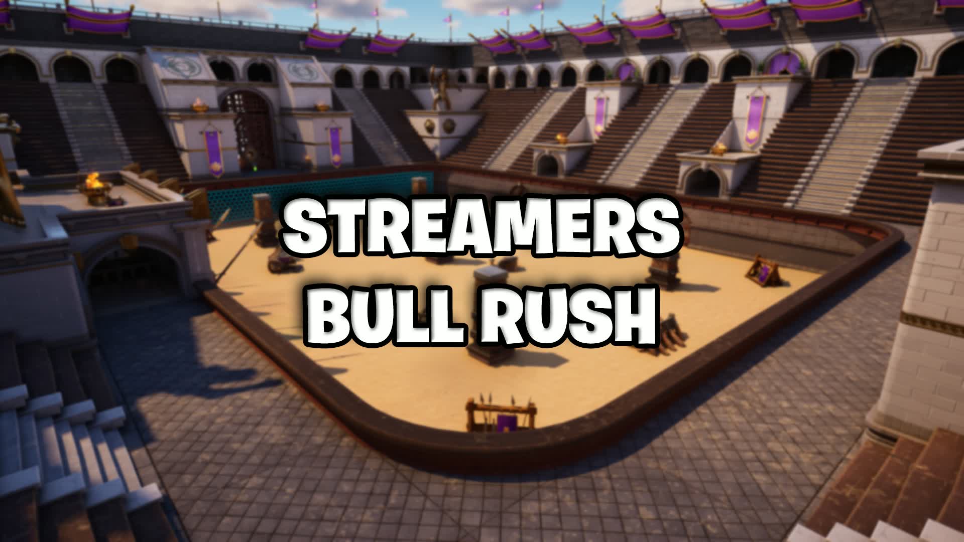 Streamers Bull Rush — Fortnite Creative map