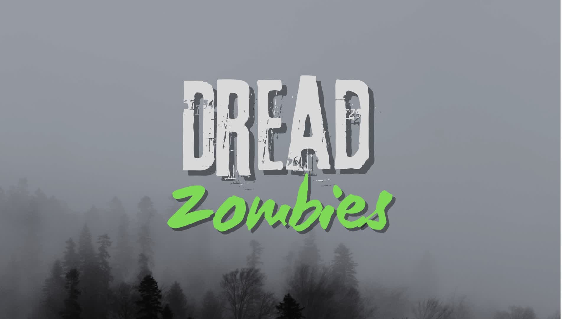 Dread Zombies — Fortnite Creative map