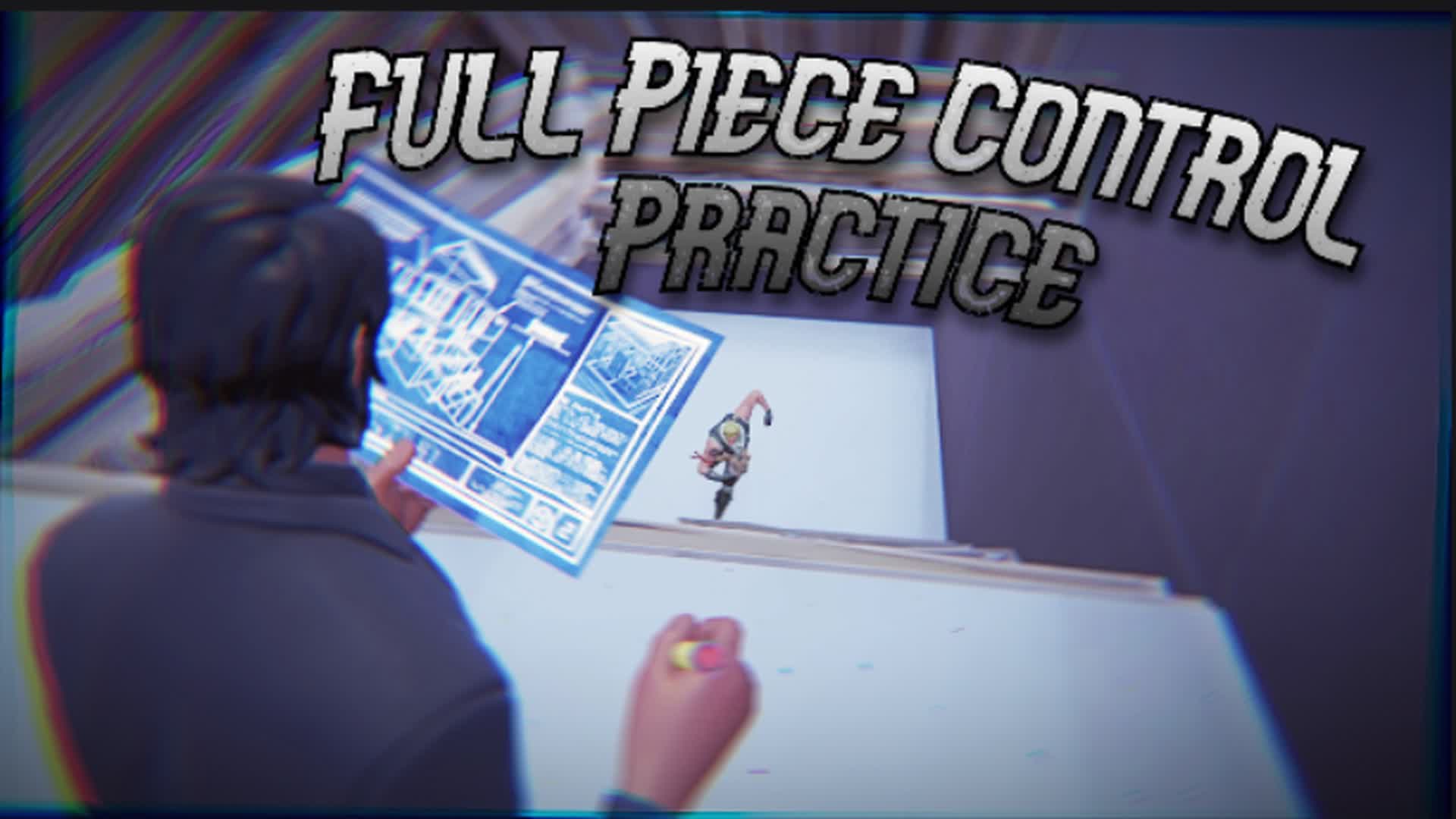 🧱Full Piece Control🧱 Practice🎯 — Fortnite Creative map
