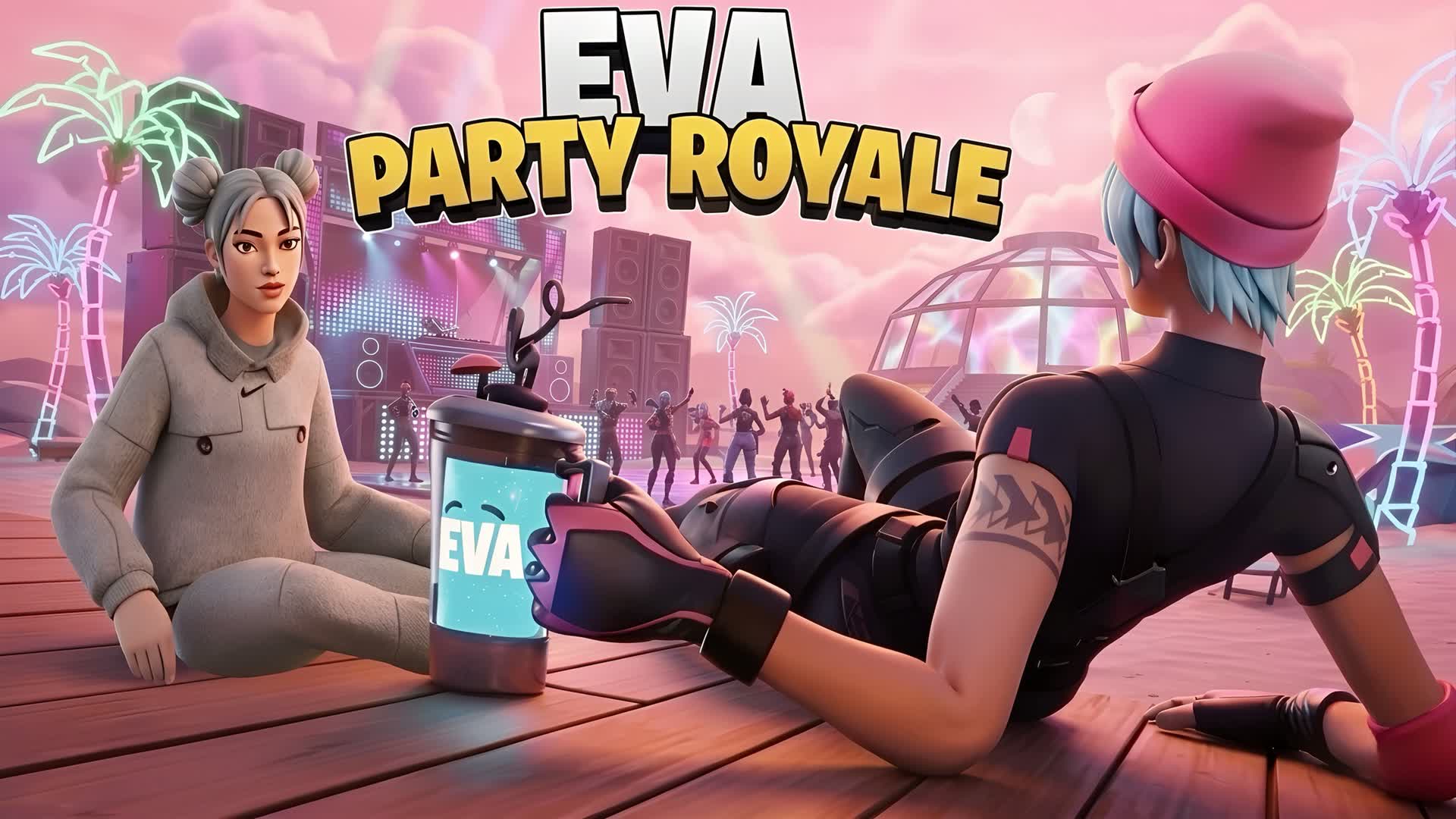 PARTY ROYALE EVA — Fortnite Creative map
