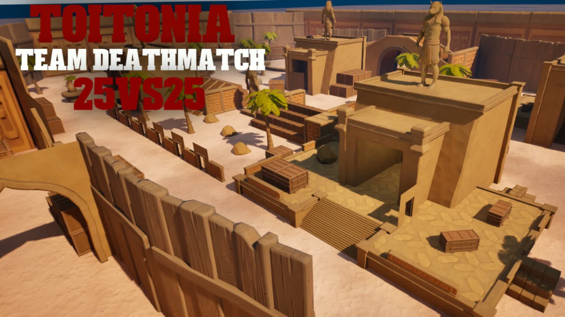 💣TOITONIA 25vs25 TDM💣 — Fortnite Creative map