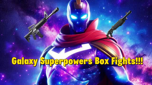 GALAXY SUPER POWERS BOX FIGHTS!!! — Fortnite Creative map