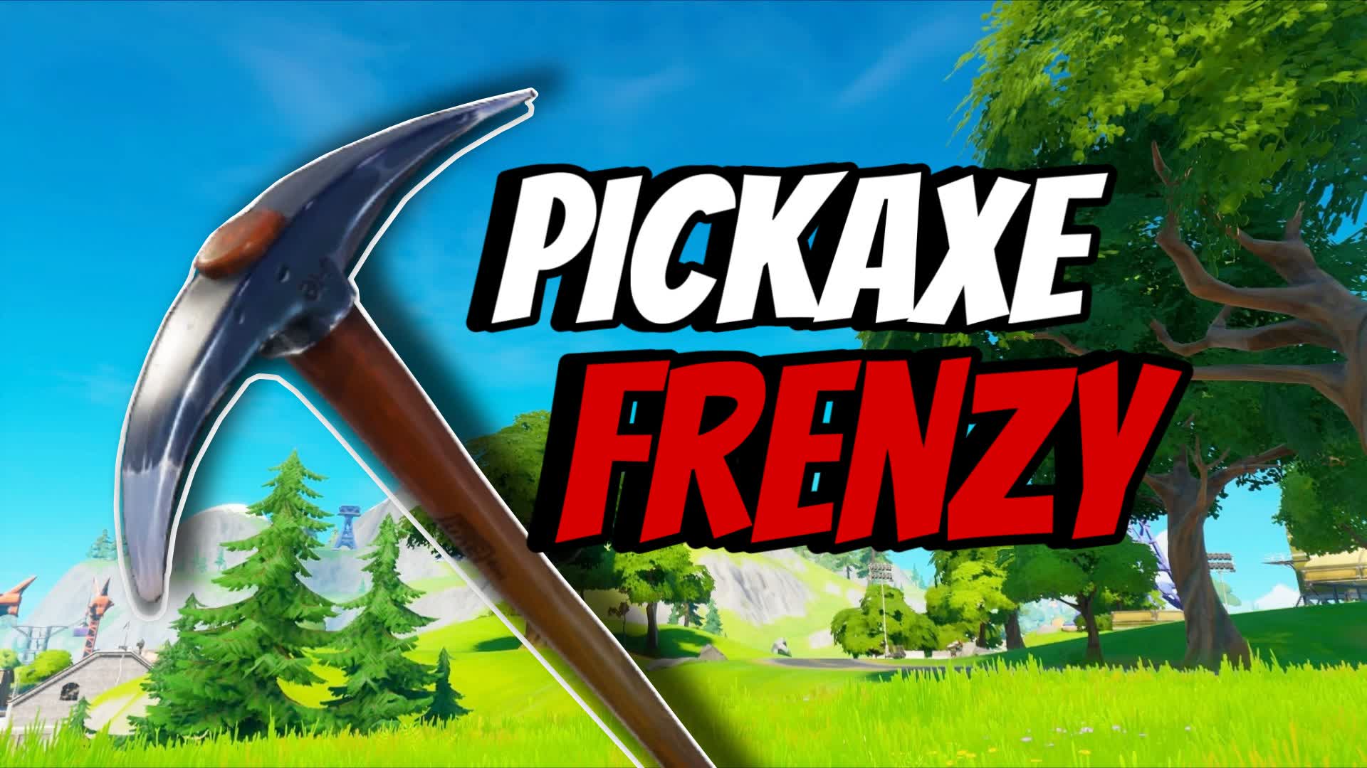 PICKAXE FRENZY — Fortnite Creative map