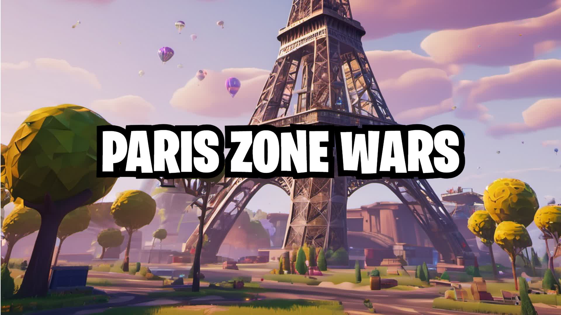 PARIS ZONE WARS β Fortnite Creative map