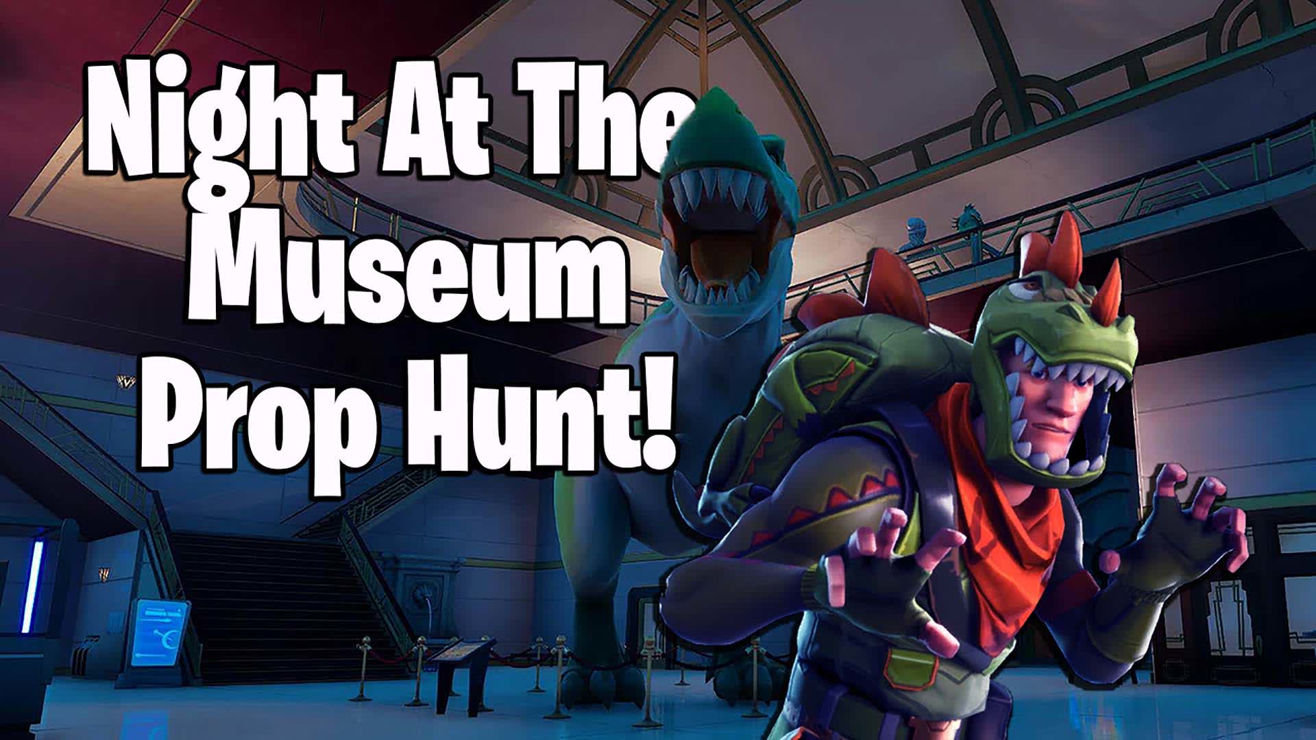 Night at the Museum Prop Hunt — Fortnite Creative map