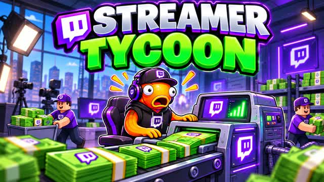 STREAMER TYCOON โ Fortnite Creative map