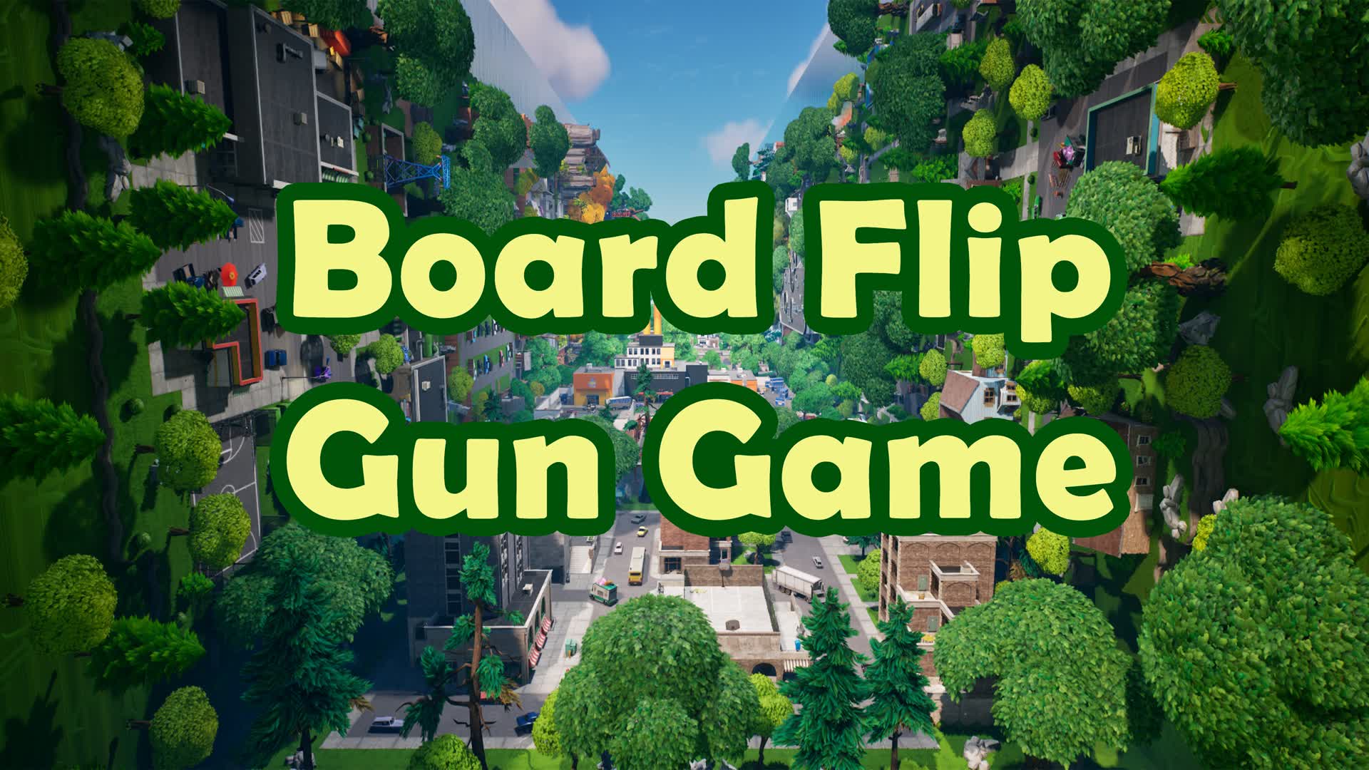 Board Flip Gun Game — Fortnite Creative map